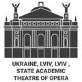 Ukraine, Lviv, Lviv , State Academic Theatre Of Opera travel landmark vector illustration