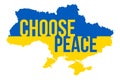 Ukraine Map with Choose Peace Typography. Russian Invasion in Ukraine Vector Illustration