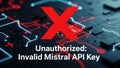 Unauthorized: invalid mistral api key Royalty Free Stock Photo
