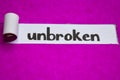 Unbroken text, Inspiration, Motivation and business concept on purple torn paper