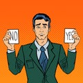 Undecided Businessman Making Decision. Man Holding Cards Yes No. Pop Art