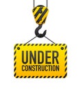 Under Construction banner with lifting hook. 404 error page connection. Website under maintenance banner. Vector Royalty Free Stock Photo