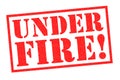 UNDER FIRE! Rubber Stamp Royalty Free Stock Photo