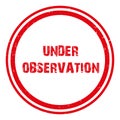 under observation stamp on white Royalty Free Stock Photo