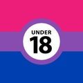 18 under sign warning symbol on the bisexual pride flags background, LGBTQ pride flags of lesbian, gay, bisexual, transgendered