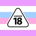 18 under sign warning symbol on the intersex pride flags background, LGBTQ pride flags of lesbian, gay, bisexual, transgendered,