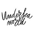 Undersea word -hand lettering design for posters, t-shirts, cards, invitations, stickers, banners. Eps 10