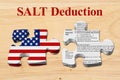 Understanding how the SALT deduction limits affect your taxes Royalty Free Stock Photo