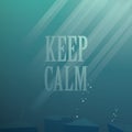 Underwater Vector Background. Keep Calm