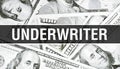 Underwriter text Concept Closeup. American Dollars Cash Money,3D rendering. Underwriter at Dollar Banknote. Financial USA money