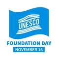 UNESCO Foundation Day on November 16. United Nations Educational, Scientific and Cultural Organization. Vector template