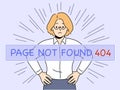 Unhappy businesswoman see 404 error page notification