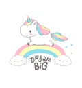 Unicorn Dream Big Rainbow Magic Poster Design. Fairy Inspirational Child Print Template with Little Horn Pony Run above