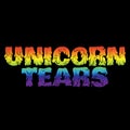 Unicorn tears. Vector hand drawn lettering isolated