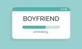 Uninstalling a boyfriend screen as a metaphor of ended romantic relationship. Emotionally difficult breakup