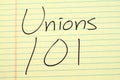 Unions 101 On A Yellow Legal Pad