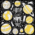 Unique handwritten typography. Sweet home on Mars. With yellow planets and stars