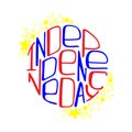 Unique illustration with a lettering for the Independence day