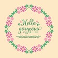 Unique of leaf and wreath frame, for hello gorgeous card design. Vector Royalty Free Stock Photo