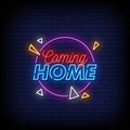 Coming Home Neon Signs Style Text Vector Royalty Free Stock Photo