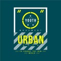 Unite youth generation, urban city text typography vector illustrati