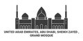 United Arab Emirates, Abu Dhabi, Sheikh Zayed , Grand Mosque travel landmark vector illustration