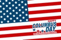 United States of America flag background with typography text. Columbus Day design page. Royalty Free Stock Photo