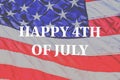 United States Flag Background With Happy 4th Of July Text Royalty Free Stock Photo