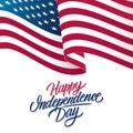 United States Independence Day greeting card with waving american national flag and hand lettering text Happy Independence Day. Royalty Free Stock Photo