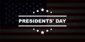 United States President Day. Text President Day with stars on the background of the USA flag. EPS 10 Royalty Free Stock Photo