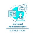 Universal admission ticket concept icon. Personal premium access pass idea thin line illustration. All inclusive tourism