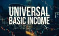 Universal Basic Income theme with Chicago skyscrapers