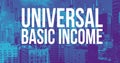 Universal Basic Income theme with downtown LA skycapers