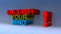 Unleash your mind on blue Royalty Free Stock Photo