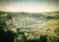 Unplug yourself this summer inspirational quote