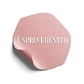 Unprecedented word on a pink abstract shape with shadow Royalty Free Stock Photo