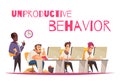 Unproductive Behavior Concept