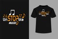 Unstopble Music Typography T-Shirt Design