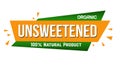 Unsweetened banner design Royalty Free Stock Photo