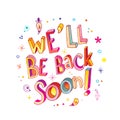 We will be back soon Royalty Free Stock Photo