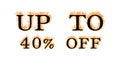 Up To 40% Off fire text effect white isolated background Royalty Free Stock Photo