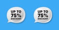 Up to 75 percent discount. Sale offer price sign. Chat speech bubble 3d icons. Vector