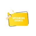 Upcoming events icon. Megaphone with upcoming events message in bubble speech banner. Loudspeaker. Announcement. Advertising.