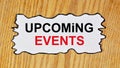 Upcoming events. The inscription in the information plate.