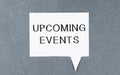 Upcoming Events message in light box Royalty Free Stock Photo