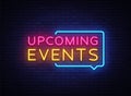 Upcoming Events neon signs vector. Upcoming Events design template neon sign, light banner, neon signboard, nightly Royalty Free Stock Photo