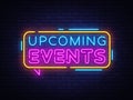Upcoming Events Neon Text Vector. Neon sign, design template, modern trend design, night neon signboard, night bright Royalty Free Stock Photo