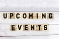 UPCOMING EVENTS word made with wooden blocks concept Royalty Free Stock Photo