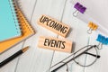 UPCOMING EVENTS - words written on wooden blocks