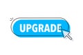 Upgrade button with cursor. Pointer click. Vector web button Royalty Free Stock Photo